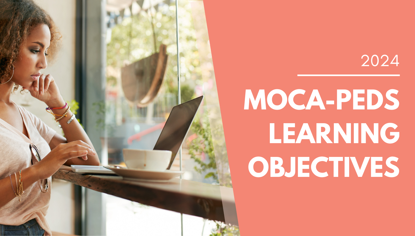 This Year's Learning Objectives for MOCAPeds Questions